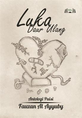 Cover for Luka Daur Ulang: Antologi Puisi