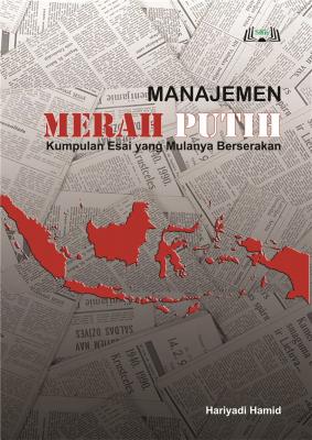 Cover for Manajemen Merah Putih: Kumpulan Esai yang Mulanya Berserakan