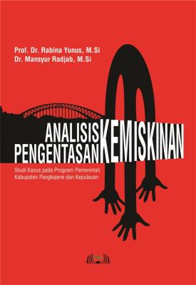 Cover for Analisis Pengentasan Kemiskinan: Studi Kasus pada Program Pemerintah Kabupaten Pangkajene dan Kepulauan