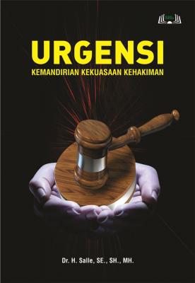 Cover for Urgensi Kemandirian Kekuasaan Kehakiman